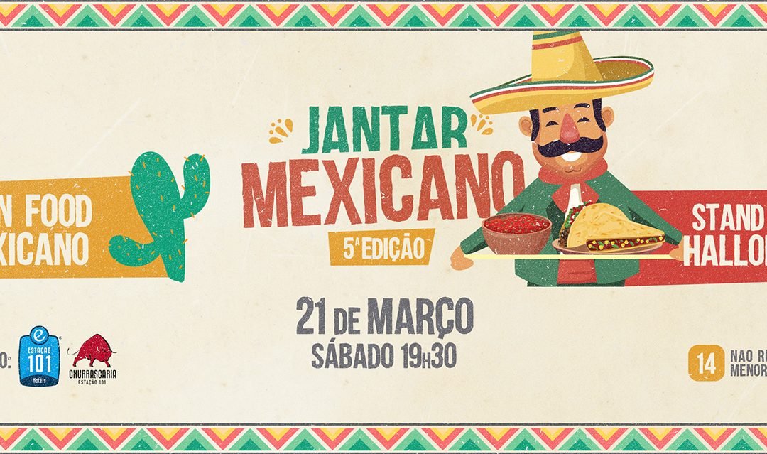 5ª Edição do Jantar Mexicano